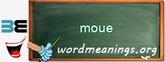 WordMeaning blackboard for moue